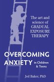 Overcoming Anxiety in Children & Teens (eBook, ePUB)