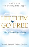Let Them Go Free (eBook, ePUB)