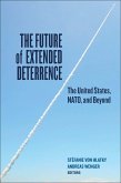 The Future of Extended Deterrence (eBook, ePUB)