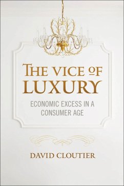 The Vice of Luxury (eBook, ePUB) - Cloutier, David