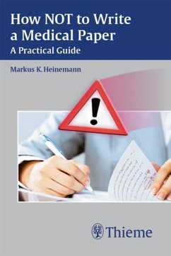 How NOT to Write a Medical Paper (eBook, PDF) - Heinemann, Markus