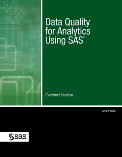 Data Quality for Analytics Using SAS (eBook, PDF)