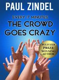 Every Seventeen Minutes the Crowd Goes Crazy! (eBook, ePUB) Every Seventeen Minutes the Crowd Goes Crazy! (eBook, ePUB)