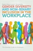 Gender Diversity and Non-Binary Inclusion in the Workplace (eBook, ePUB)