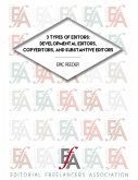 Three Types of Editors: Developmental Editor, Copyeditor, and Substantive Editor (eBook, ePUB)