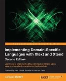 Implementing Domain-Specific Languages with Xtext and Xtend - Second Edition (eBook, PDF)