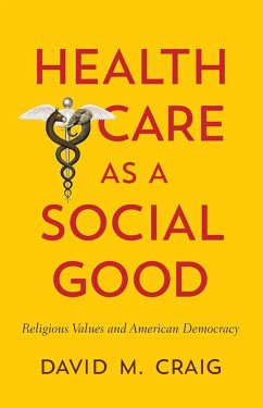 Cover Health Care as a Social Good (eBook, ePUB)