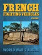 French Fighting Vehicles Volume 1:... - Bild 1
