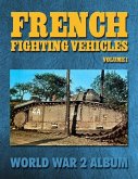 French Fighting Vehicles Volume 1: World War 2 Album (eBook, ePUB)