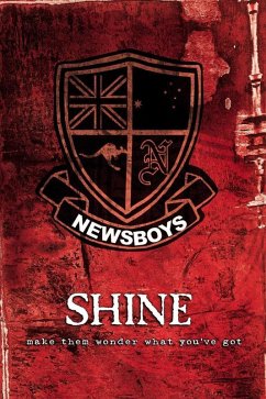 Shine (eBook, ePUB) - Newsboys, The