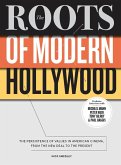 The Roots of Modern Hollywood (eBook, ePUB)