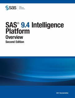 SAS 9.4 Intelligence Platform (eBook, PDF) SAS 9.4 Intelligence Platform (eBook, PDF)