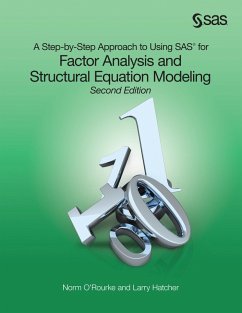 A Step-by-Step Approach to Using SAS for Factor Analysis and Structural Equation Modeling, Second Edition (eBook, ePUB) - O'Rourke, Norm; Hatcher, Larry