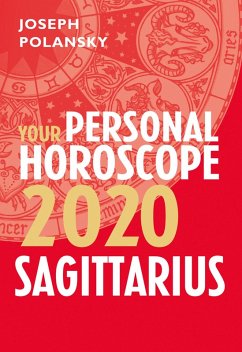 Sagittarius 2020: Your Personal Horoscope (eBook, ePUB) - Polansky, Joseph