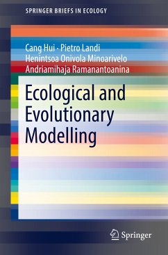 Ecological and Evolutionary Modelling (eBook, PDF) - Hui, Cang; Landi, Pietro; Minoarivelo, Henintsoa Onivola; Ramanantoanina, Andriamihaja