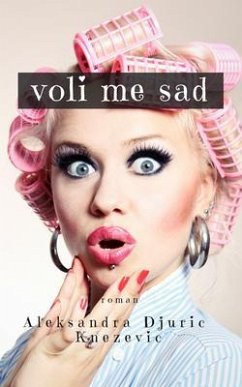 Cover Voli Me Sad (eBook, ePUB)