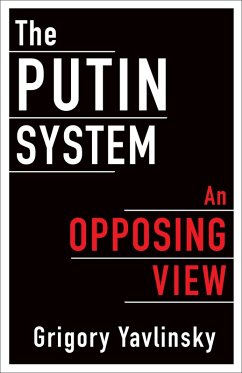 The Putin System (eBook, ePUB) - Yavlinsky, Grigory