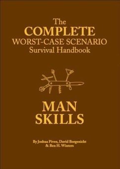 Complete Worst-Case Scenario Survival Handbook: Man Skills (eBook, PDF) - Borgenicht, David