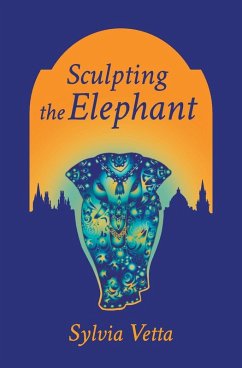 Sculpting the Elephant (eBook, ePUB) - Vetta, Sylvia