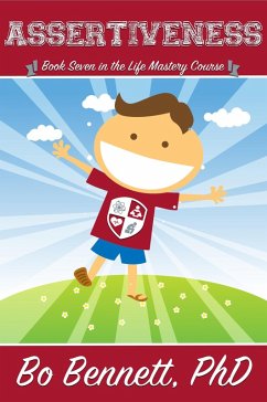 Cover Assertiveness: Book Seven in the Life Mastery Course (eBook, ePUB)