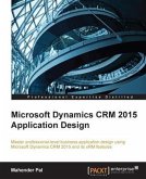 Microsoft Dynamics CRM 2015 Application Design (eBook, PDF)