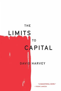 The Limits to Capital (eBook, ePUB) - Harvey, David