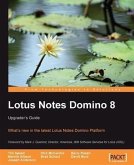 Lotus Notes Domino 8: Upgrader's Guide (eBook, PDF) Lotus Notes Domino 8: Upgrader's Guide (eBook, PDF)