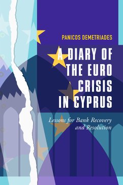 A Diary of the Euro Crisis in Cyprus (eBook, PDF) - Demetriades, Panicos