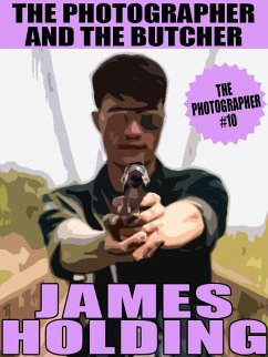 The Photographer and the Butcher (eBook, ePUB) - Holding, James