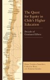 The Quest for Equity in Chile's Higher Education (eBook, ePUB)