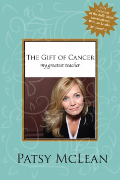 The Gift of Cancer (eBook, ePUB) - McLean, Patsy