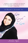 A Hijabi's Journey to Live, Laugh and Love (eBook, ePUB) A Hijabi's Journey to Live, Laugh and Love (eBook, ePUB)