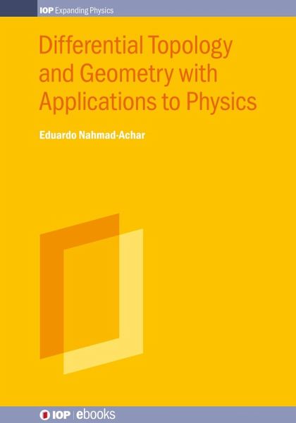 Differential Topology and Geometry with Applications to Physics (eBook, ePUB) Differential Topology and Geometry with Applications to Physics (eBook, ePUB)