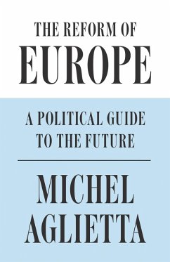 The Reform of Europe (eBook, ePUB) - Aglietta, Michel