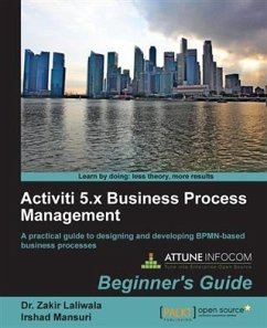 Activiti 5.x Business Process Management Beginner's Guide (eBook, PDF) - Laliwala, Zakir