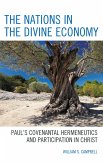 The Nations in the Divine Economy (eBook, ePUB) The Nations in the Divine Economy (eBook, ePUB)