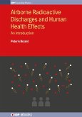 Airborne Radioactive Discharges and Human Health Effects (eBook, ePUB)