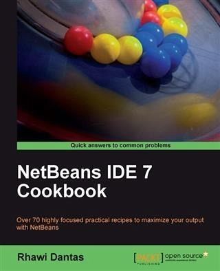 NetBeans IDE 7 Cookbook (eBook, PDF) NetBeans IDE 7 Cookbook (eBook, PDF)