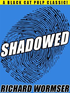 Shadowed (eBook, ePUB) - Wormser, Richard