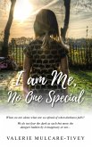 I Am Me, No One Special (eBook, ePUB) I Am Me, No One Special (eBook, ePUB)