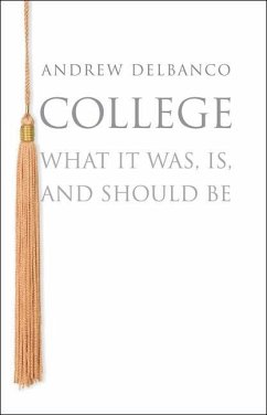 College (eBook, ePUB) - Delbanco, Andrew