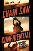 Chain Saw Confidential (eBook, PDF)