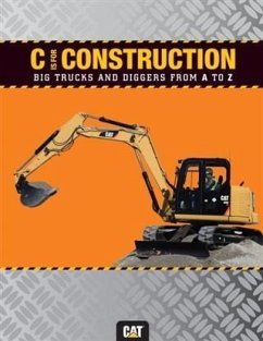 Cover C is for Construction: Big Trucks and Diggers from A to Z (eBook, PDF)
