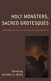 Holy Monsters, Sacred Grotesques (eBook, ePUB)
