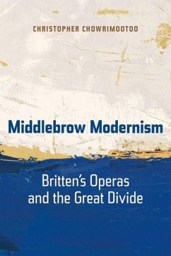 Middlebrow Modernism (eBook, ePUB) - Chowrimootoo, Christopher
