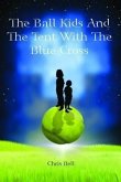 The Ball Kids And The Tent With The Blue Cross (eBook, ePUB)