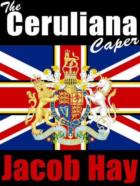 The Ceruliana Caper (eBook, ePUB) The Ceruliana Caper (eBook, ePUB)