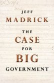 Case for Big Government (eBook, ePUB)