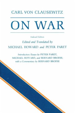 On War (eBook, ePUB) - Clausewitz, Carl Von On War (eBook, ePUB) - Clausewitz, Carl Von