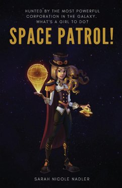 Space Patrol! (eBook, ePUB) - Nadler, Sarah Nicole